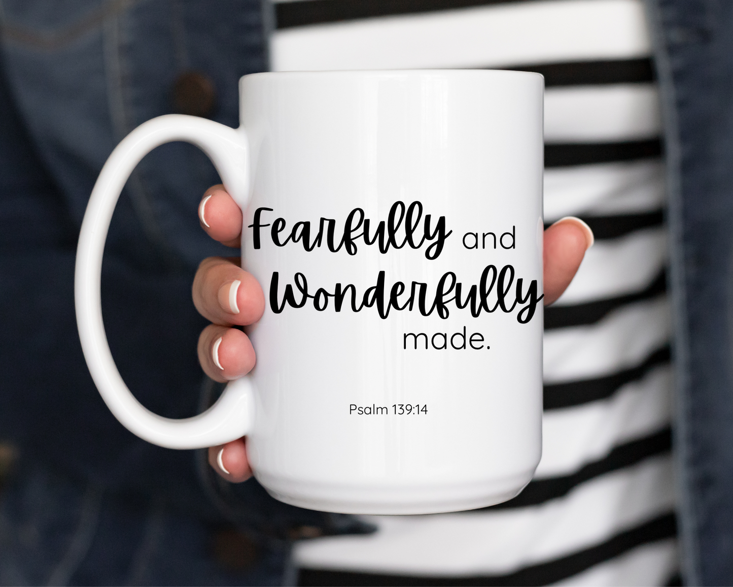 "Fearfully and Wonderfully Made" Psalm 139:14 Mug