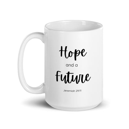 "Hope and a Future" Jeremiah 29:11 Mug